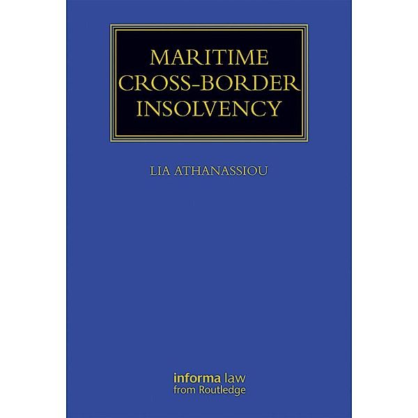 Maritime Cross-Border Insolvency, Lia Athanassiou