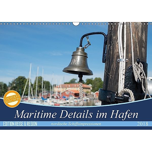 Maritime Details im Hafen (Wandkalender 2018 DIN A3 quer), Michael Jörrn