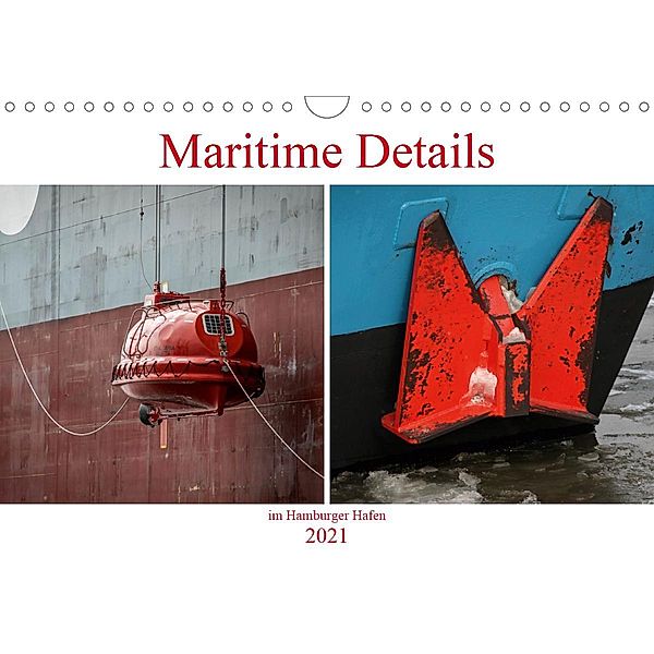 Maritime Details im Hamburger Hafen (Wandkalender 2021 DIN A4 quer), Schnellewelten