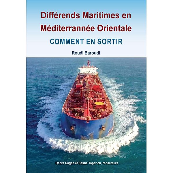 Maritime Disputes in the Eastern Mediterranean / Transatlantic Leadership Network, Roudi Baroudi