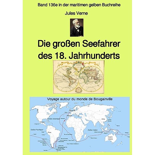 maritime gelbe Reihe bei Jürgen Ruszkowski / Die grossen Seefahrer des 18. Jahrhunderts - Band 136e in der maritimen gelben Buchreihe bei Jürgen Ruszkowski, Jules Verne