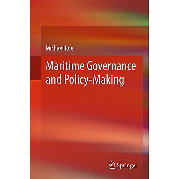 Maritime Governance and Policy-Making, Michael Roe