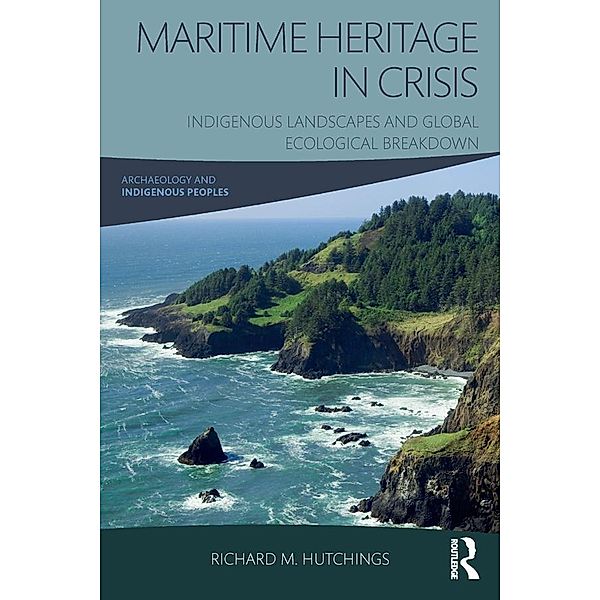 Maritime Heritage in Crisis, Richard M. Hutchings