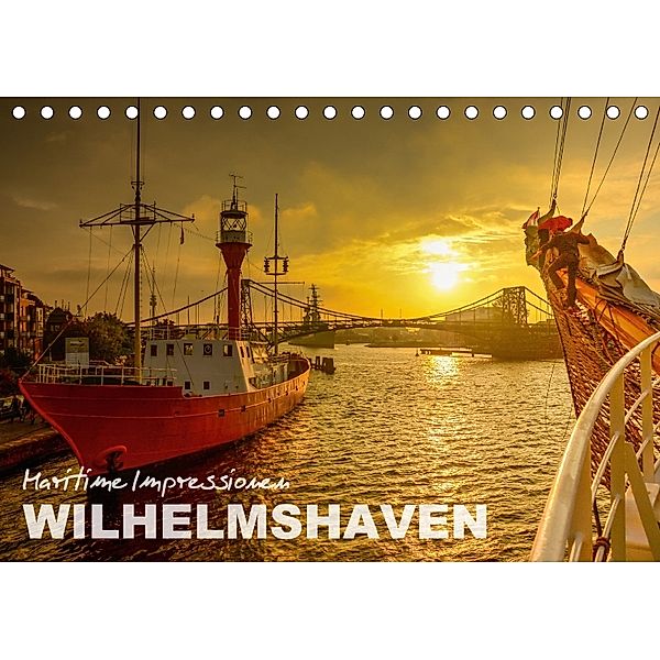 Maritime Impressionen Wilhelmshaven (Tischkalender 2018 DIN A5 quer), www.geniusstrand.de