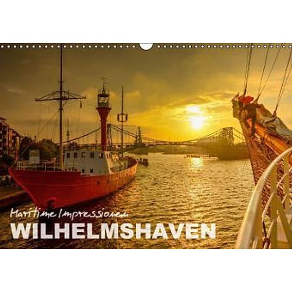 Maritime Impressionen Wilhelmshaven (Wandkalender 2015 DIN A3 quer), © www.geniusstrand.de