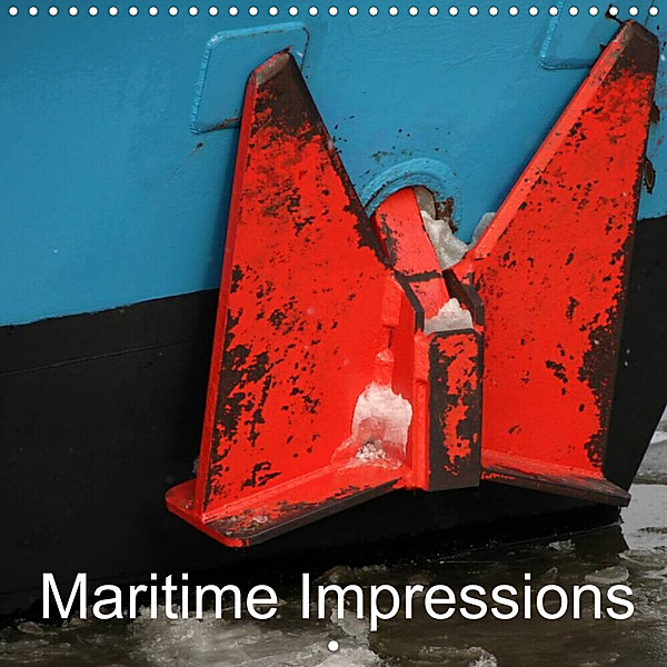 Maritime Impressions (Wall Calendar 2023 300 × 300 mm Square), Schnellewelten