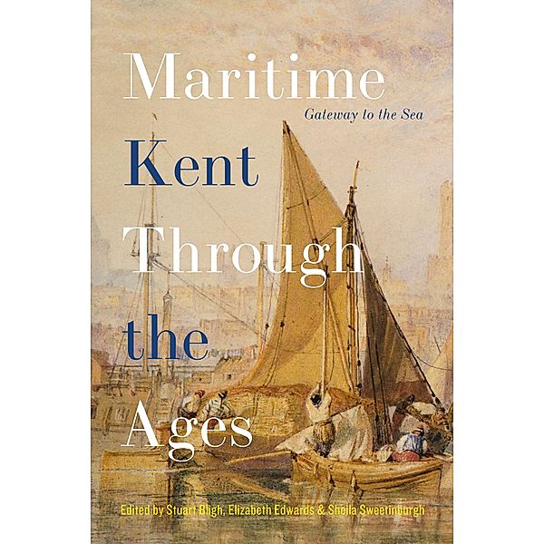 Maritime Kent Through the Ages