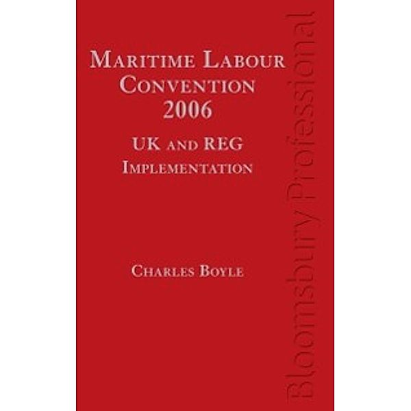 Maritime Labour Convention, 2006 - UK and REG Implementation, Boyle Charles Boyle