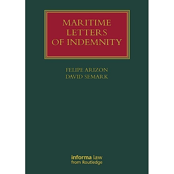 Maritime Letters of Indemnity, Felipe Arizon, David Semark