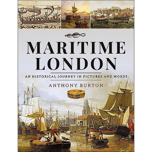 Maritime London, Anthony Burton