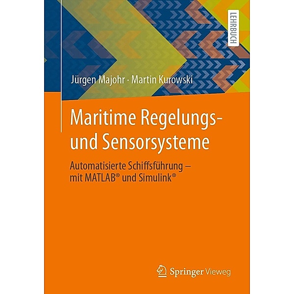 Maritime Regelungs- und Sensorsysteme, Jürgen Majohr, Martin Kurowski