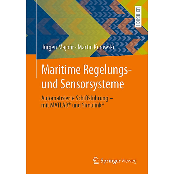 Maritime Regelungs- und Sensorsysteme, Jürgen Majohr, Martin Kurowski