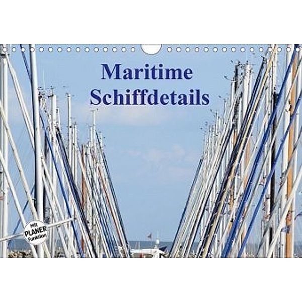 Maritime Schiffdetails (Wandkalender 2020 DIN A4 quer), Martina Busch