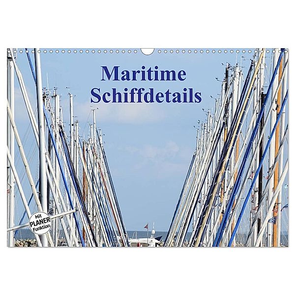 Maritime Schiffdetails (Wandkalender 2024 DIN A3 quer), CALVENDO Monatskalender, Martina Busch