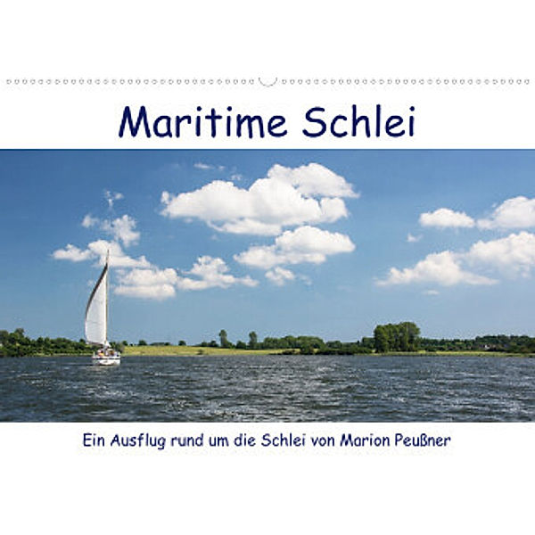 Maritime Schlei (Wandkalender 2022 DIN A2 quer), Marion Peußner
