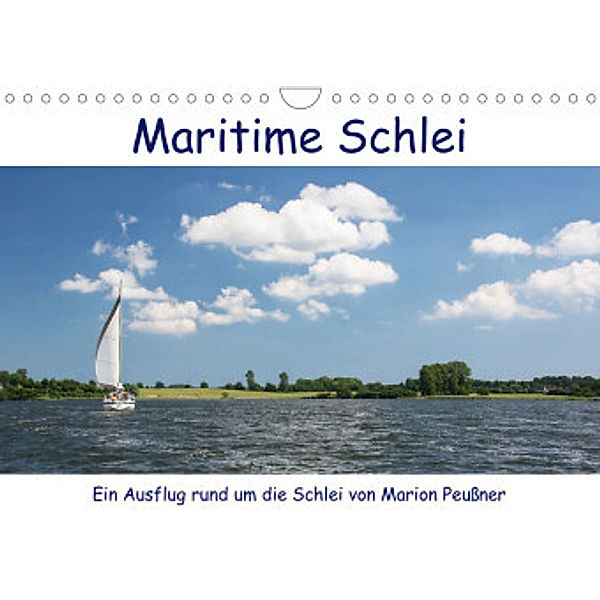 Maritime Schlei (Wandkalender 2022 DIN A4 quer), Marion Peußner