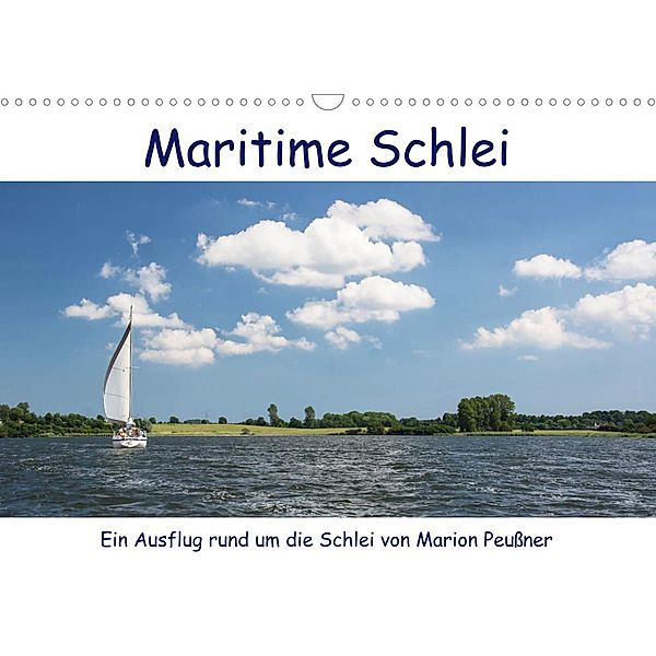 Maritime Schlei (Wandkalender 2023 DIN A3 quer), Marion Peußner