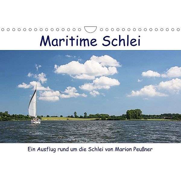 Maritime Schlei (Wandkalender 2023 DIN A4 quer), Marion Peußner
