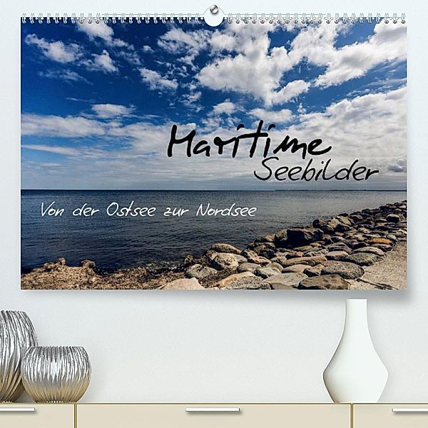 Maritime Seebilder - Von der Ostsee zur Nordsee (Premium, hochwertiger DIN A2 Wandkalender 2023, Kunstdruck in Hochglanz, Michael Kremer