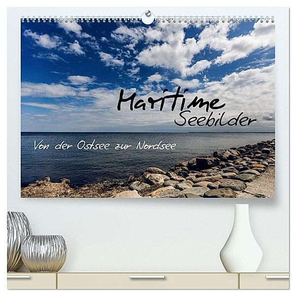 Maritime Seebilder - Von der Ostsee zur Nordsee (hochwertiger Premium Wandkalender 2024 DIN A2 quer), Kunstdruck in Hochglanz, Michael Kremer