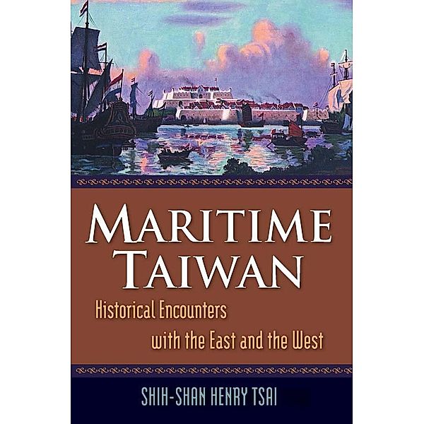 Maritime Taiwan, Shih-Shan Henry Tsai