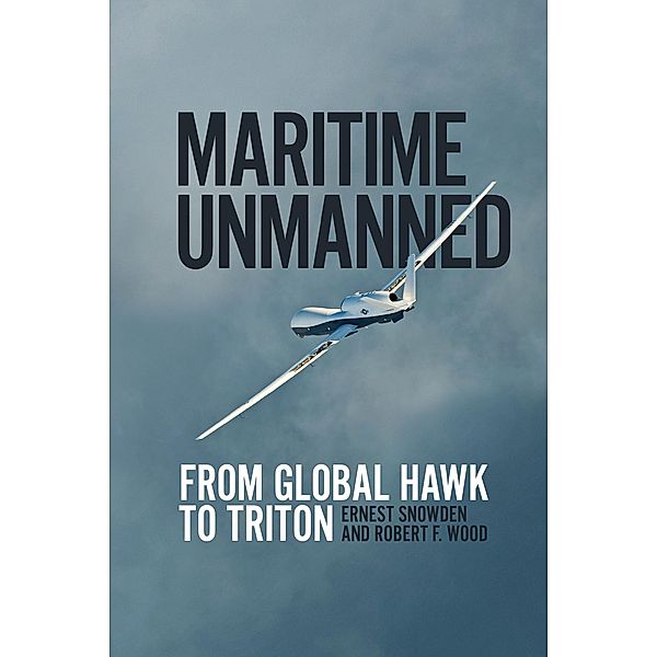 Maritime Unmanned, Ernest M Snowden, Robert F Wood