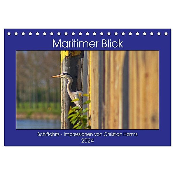 Maritimer Blick (Tischkalender 2024 DIN A5 quer), CALVENDO Monatskalender, Christian Harms