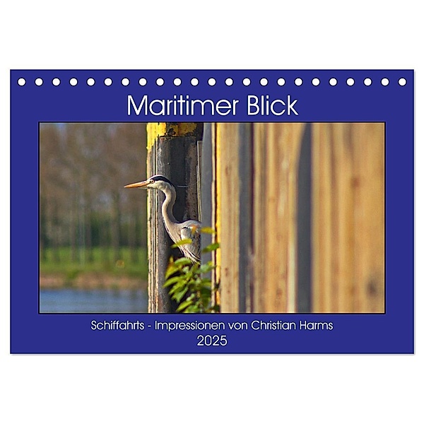 Maritimer Blick (Tischkalender 2025 DIN A5 quer), CALVENDO Monatskalender, Calvendo, Christian Harms