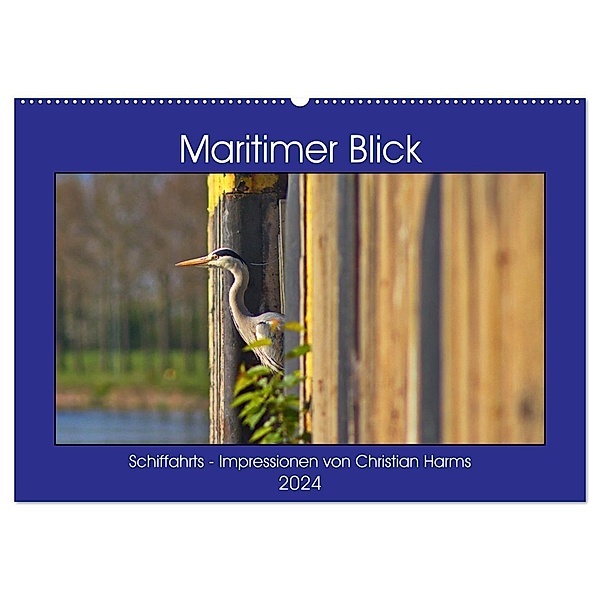 Maritimer Blick (Wandkalender 2024 DIN A2 quer), CALVENDO Monatskalender, Christian Harms