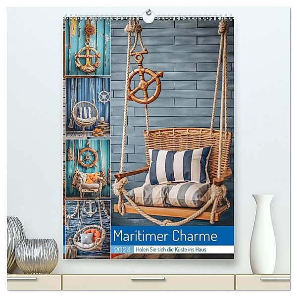 Maritimer Charme (hochwertiger Premium Wandkalender 2024 DIN A2 hoch), Kunstdruck in Hochglanz, Steffen Gierok-Latniak