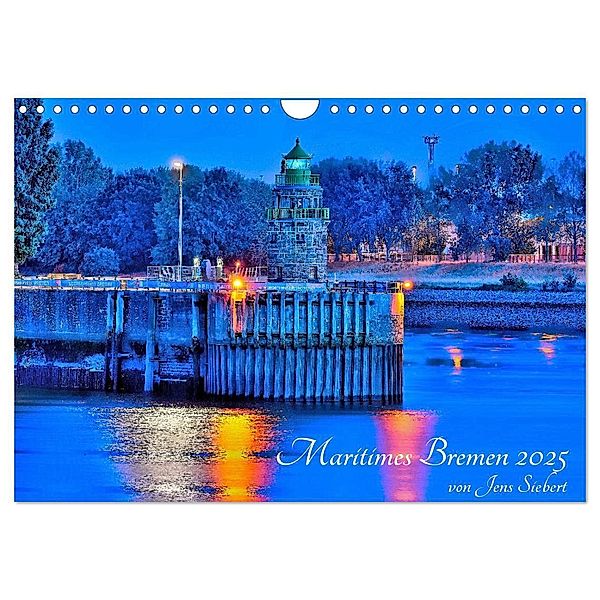 Maritimes Bremen 2025 (Wandkalender 2025 DIN A4 quer), CALVENDO Monatskalender, Calvendo, Jens Siebert