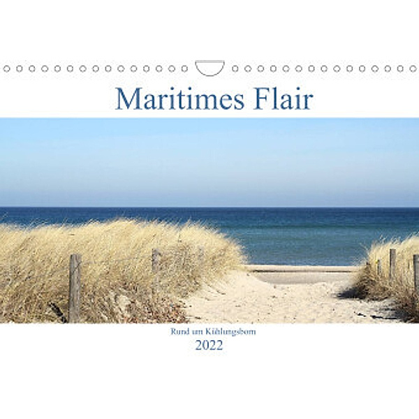 Maritimes Flair - Rund um Kühlungsborn (Wandkalender 2022 DIN A4 quer), Anja Bagunk