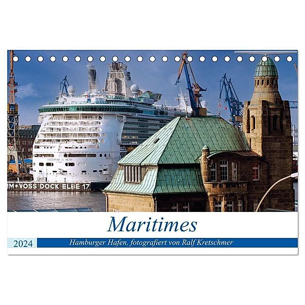 Maritimes. Hamburger Hafen, fotografiert von Ralf Kretschmer (Tischkalender 2024 DIN A5 quer), CALVENDO Monatskalender, Ralf Kretschmer
