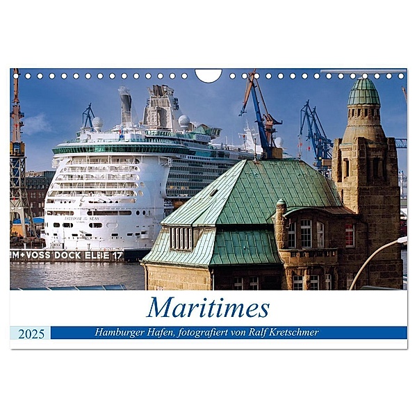 Maritimes. Hamburger Hafen, fotografiert von Ralf Kretschmer (Wandkalender 2025 DIN A4 quer), CALVENDO Monatskalender, Calvendo, Ralf Kretschmer