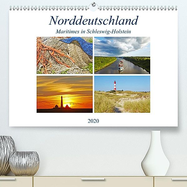 Maritimes in Schleswig-Holstein(Premium, hochwertiger DIN A2 Wandkalender 2020, Kunstdruck in Hochglanz), Olaf Schulz