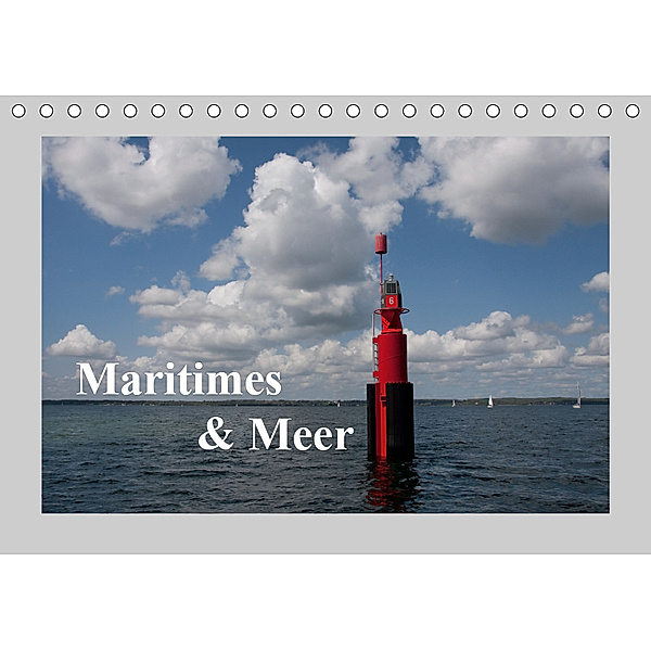 Maritimes und Meer (Tischkalender 2019 DIN A5 quer), Carina-Fotografie