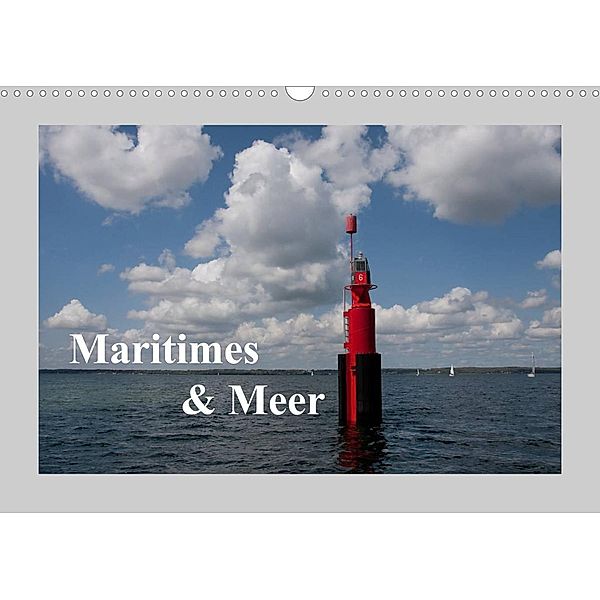 Maritimes und Meer (Wandkalender 2023 DIN A3 quer), Carina-Fotografie