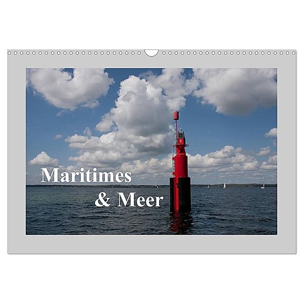 Maritimes und Meer (Wandkalender 2024 DIN A3 quer), CALVENDO Monatskalender, Carina-Fotografie