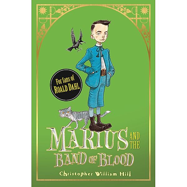 Marius and the Band of Blood / Tales from Schwartzgarten Bd.4, Christopher William Hill