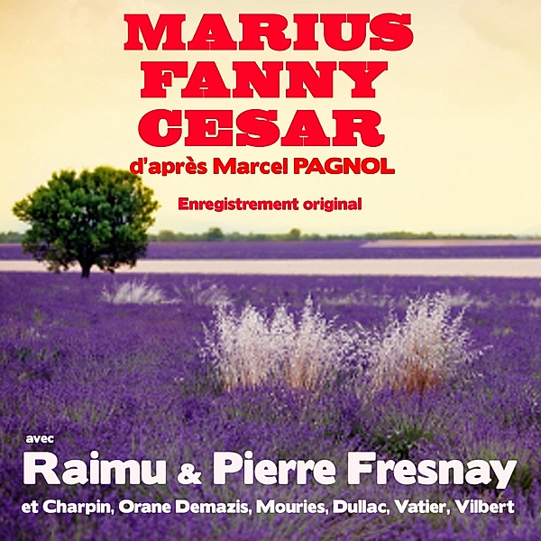 Marius Fanny César, Marcel Pagnol
