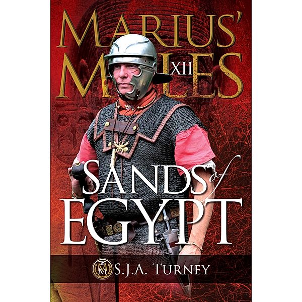 Marius' Mules XII: Sands of Egypt, S. J. A. Turney