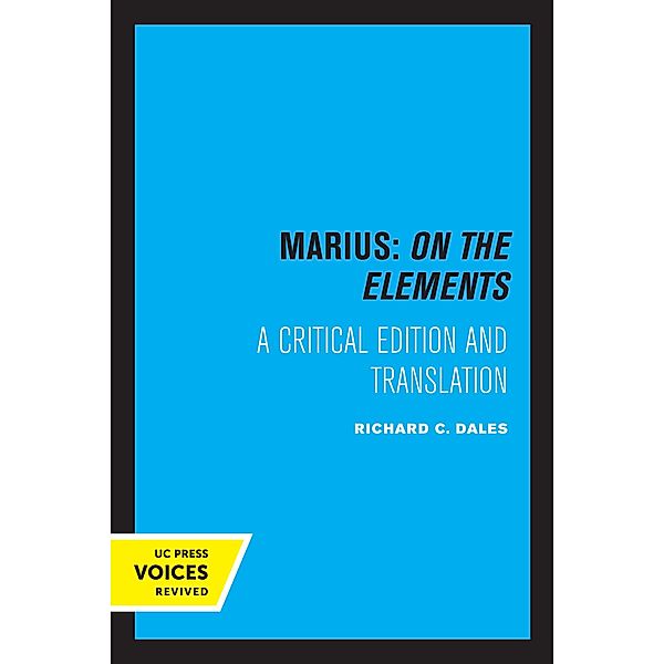 Marius: On The Elements / Center for Medieval and Renaissance Studies, UCLA Bd.10, Richard C. Dales