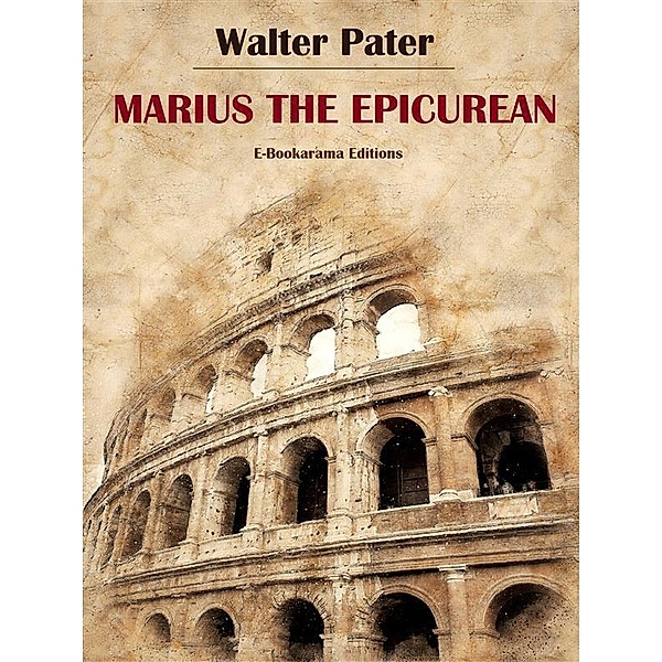 Marius the Epicurean, Walter Pater