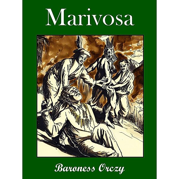 Marivosa, Baroness Orczy