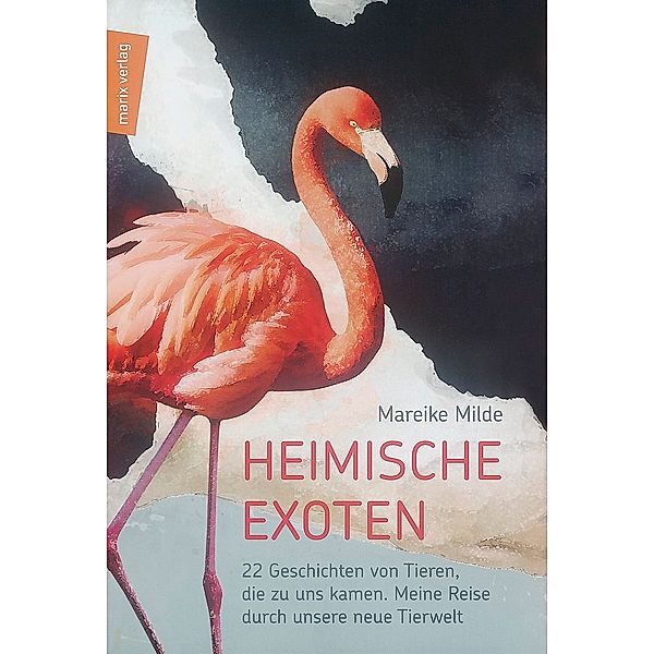 marix Sachbuch / Heimische Exoten, Mareike Milde