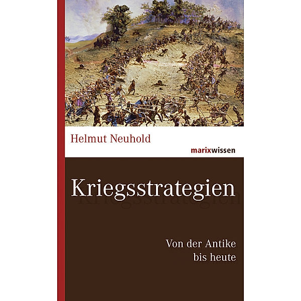 marixwissen / Kriegsstrategien, Helmut Neuhold