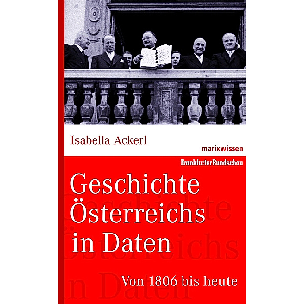 marixwissen / Von 1804 bis heute, Isabella Ackerl