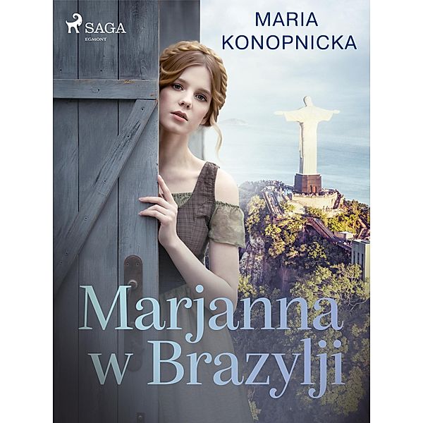 Marjanna w Brazylji, Maria Konopnicka