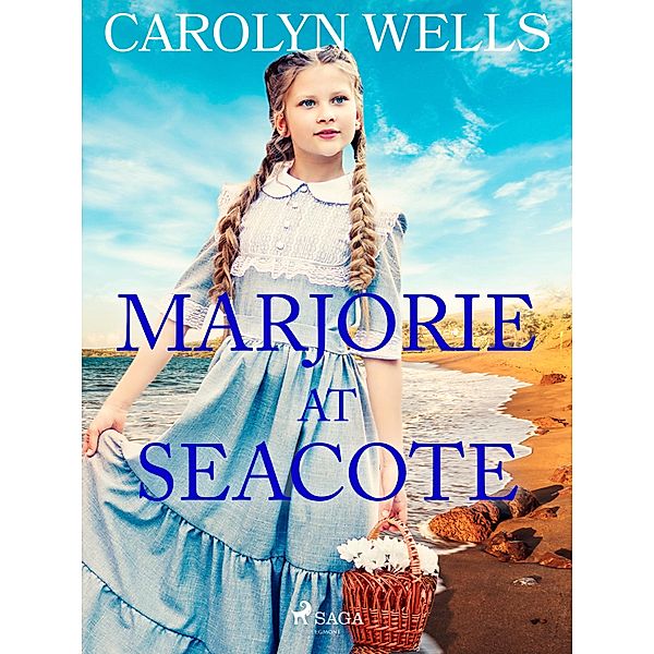 Marjorie at Seacote, Carolyn Wells