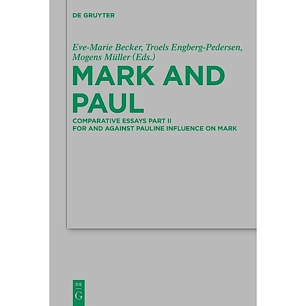 Mark and Paul / Beihefte zur Zeitschift für die neutestamentliche Wissenschaft Bd.199